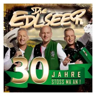 CD Die Edlseer: 30 Jahre: Stoss Ma An!