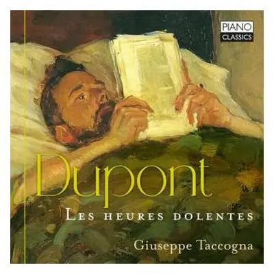 CD Gabriel Dupont: Les Heures Dolentes