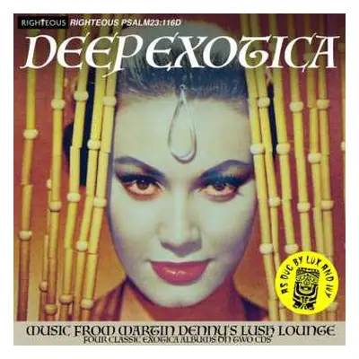 2CD Martin Denny: Deep Exotica (Music From Martin Denny’s Lush Lounge)