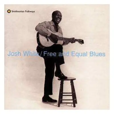 CD Josh White: Free And Equal Blues