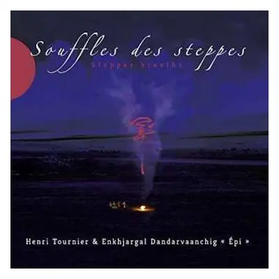 CD Henri Tournier: Souffles Des Steppes