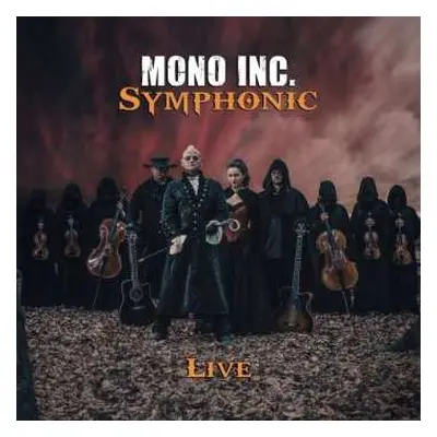 2CD Mono Inc.: Symphonic Live