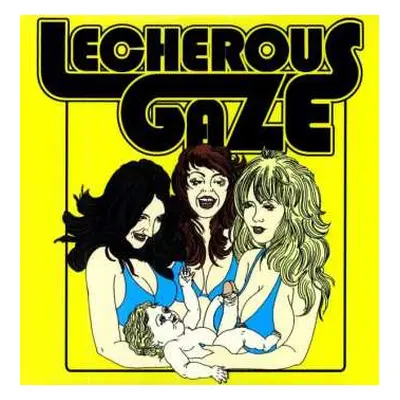 LP Lecherous Gaze: Lecherous Gaze