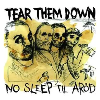 LP Tear Them Down: No Sleep 'Til Aröd