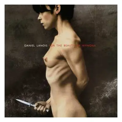 CD Daniel Lanois: For The Beauty Of Wynona