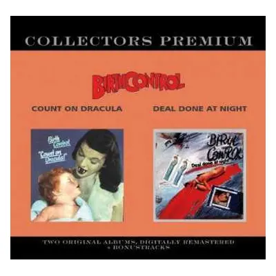 2CD Birth Control: Collectors Premium: Count On Dracula / Deal Done At Night