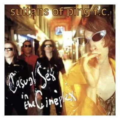 2CD Sultans Of Ping F.C.: Casual Sex In The Cineplex