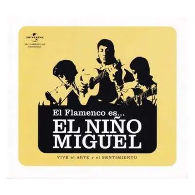 CD Niño Miguel: El Flamenco Es... El Niño Miguel (Vive El Arte Y El Sentimiento)