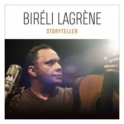 CD Biréli Lagrène: Storyteller