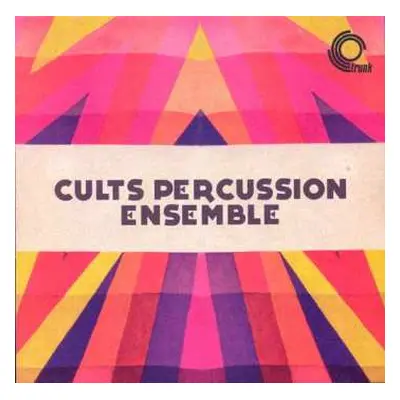 LP Cults Percussion Ensemble: Cults Percussion Ensemble