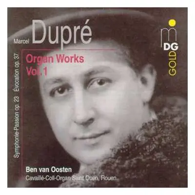 CD Marcel Dupré: Organ Works Vol. 1