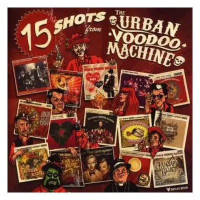 CD The Urban Voodoo Machine: 15 Shots from