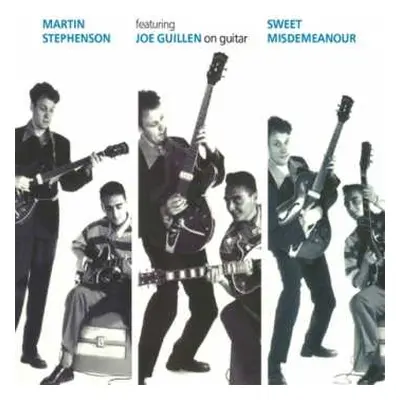 CD Martin Stephenson: Sweet Misdemeanour