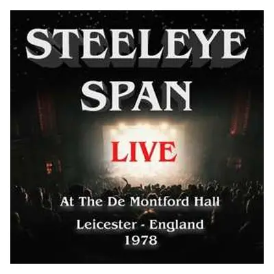 CD Steeleye Span: LIve At De Montfort Hall Leicester, 1977