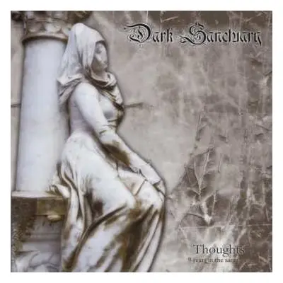 CD Dark Sanctuary: Thoughts: 9 Years In The Sanctuary