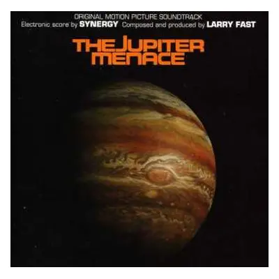 CD Larry Fast: The Jupiter Menace (Original Motion Picture Soundtrack)