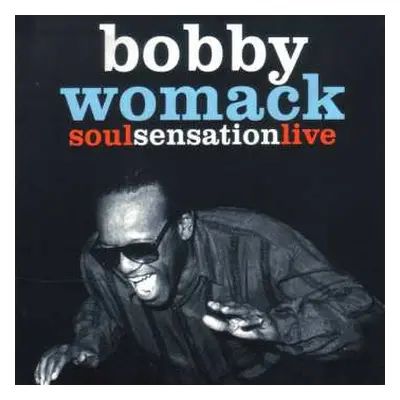 DVD Bobby Womack: Soul Sensation Live