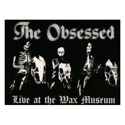 CD The Obsessed: Live At The Wax Museum (July 3, 1982) LTD