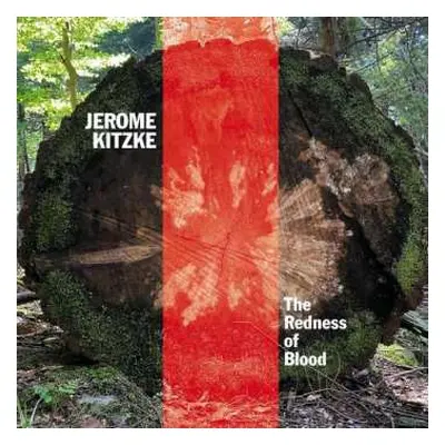 CD Jerome Kitzke: The Redness Of Blood