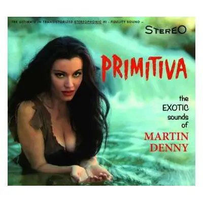 CD Martin Denny: Primitiva / Forbidden Island