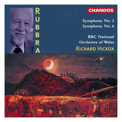 CD Richard Hickox: Symphony No. 2; Symphony No. 6