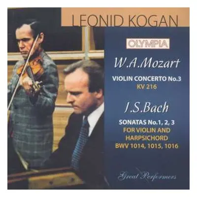 CD Leonid Kogan: Leonid Kogan - Bach: Sonatas No. 1,2,3; Mozart: Violin Concerto No. 3. Vol. 2