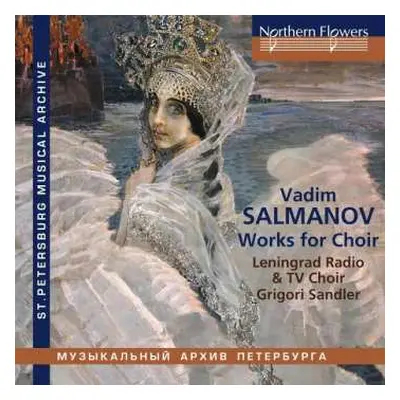 CD Vadim Salmanov: Chorwerke