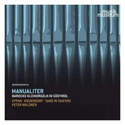 CD Bartholomäus Weisthoma: Peter Waldner - Manualiter