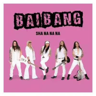 CD Bai Bang: Sha Na Na Na