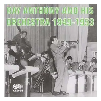 CD Ray Anthony & His Orchestra: Ray Anthony & His Orchestra 1949-1953