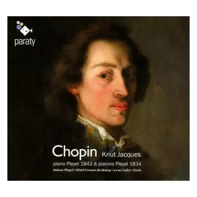 CD Frédéric Chopin: Piano Pleyel 1843 & Pianino Pleyel 1834