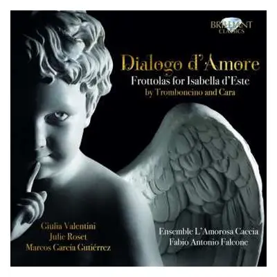 CD Julie Roset: Dialogo D'Amore - Frottolas For Isabella D'Este