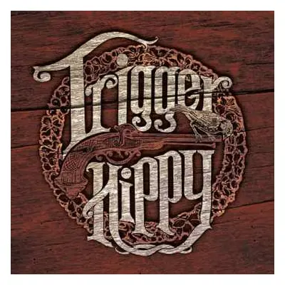 CD Trigger Hippy: Trigger Hippy