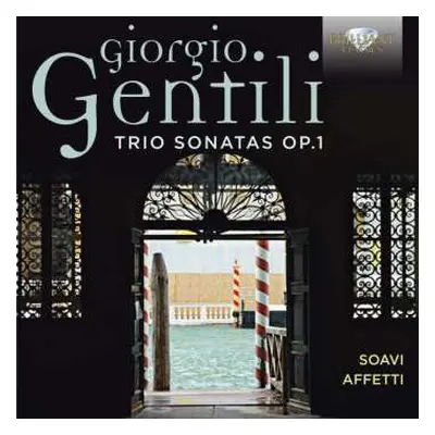 2CD Giorgio Gentili: Trio Sonatas Op. 1