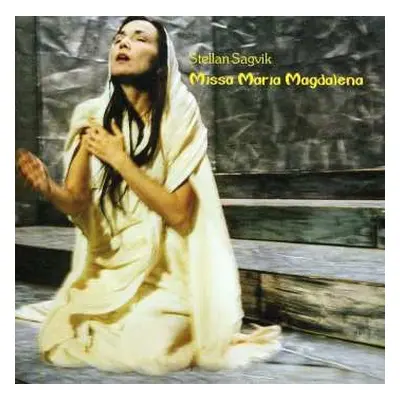 CD Stellan Sagvik: Missa Maria Magdalena