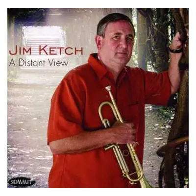 CD Jim Ketch: A Distant View