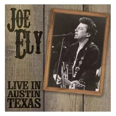 CD Joe Ely: Live In Austin Texas