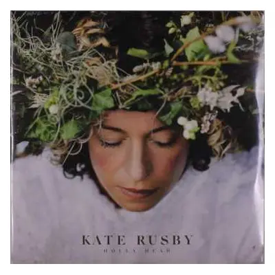 2LP Kate Rusby: Holly Head CLR