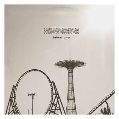 LP Swervedriver: Future Ruins