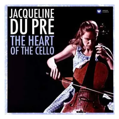 LP Jacqueline Du Pré: The Heart Of The Cello