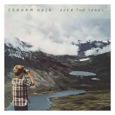 2LP Graham Nash: Over The Years...