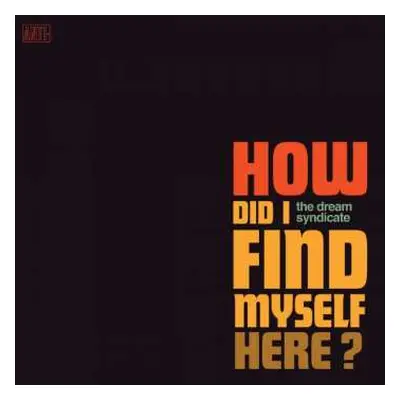 LP The Dream Syndicate: How Did I Find Myself Here?