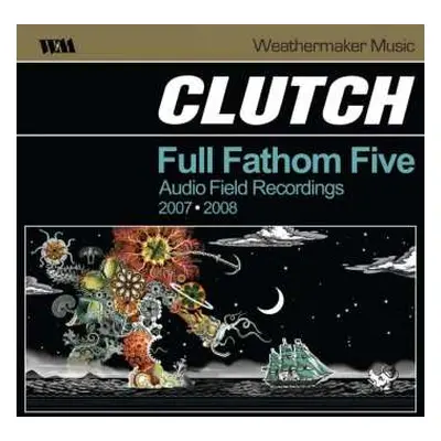 2LP Clutch: Full Fathom Five Audio Field Recordings 2007-2008 LTD