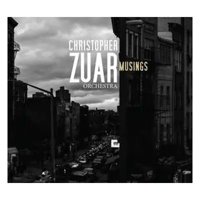 CD Christopher Zuar Orchestra: Musings