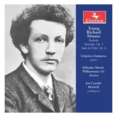 CD Richard Strauss: Young Richard Strauss: Burleske; Serenade, Op. 7; Suite In B Flat, Op. 4