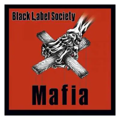 CD Black Label Society: Mafia