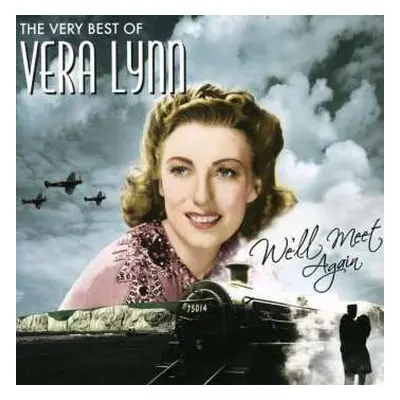 CD Vera Lynn: We'll Meet Again (The Very Best Of)