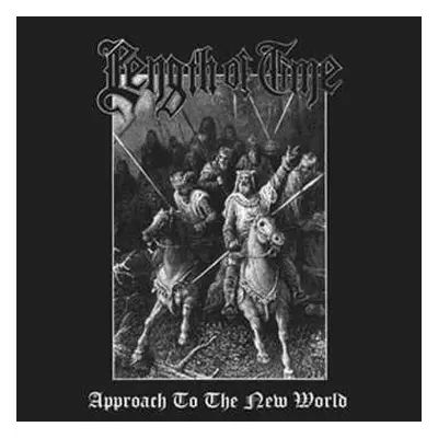 LP Length Of Time: Approach To The New World LTD