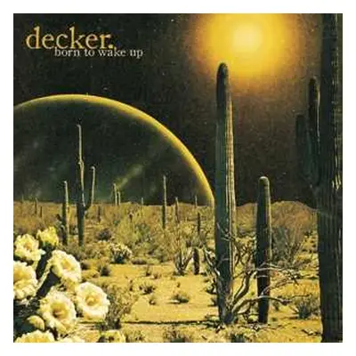 LP decker.: Born To Wake Up