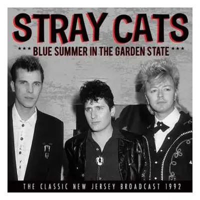 CD Stray Cats: Blue Summer In The Garden State